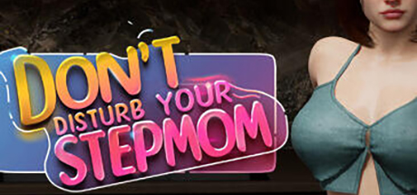 不要打扰你的继母 Don’t Disturb Your STEPMOM V0.0096.99.6.2